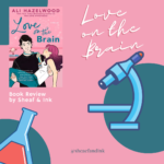 Fiction Friday: Love on the Brain by Ali Hazelwood