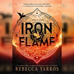 “Iron Flame” By Rebecca Yarros Review